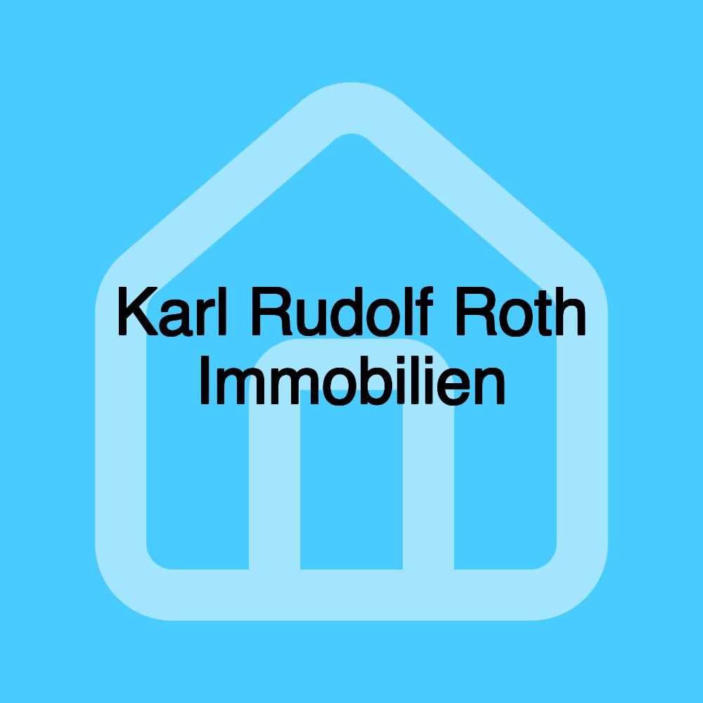 Karl Rudolf Roth Immobilien