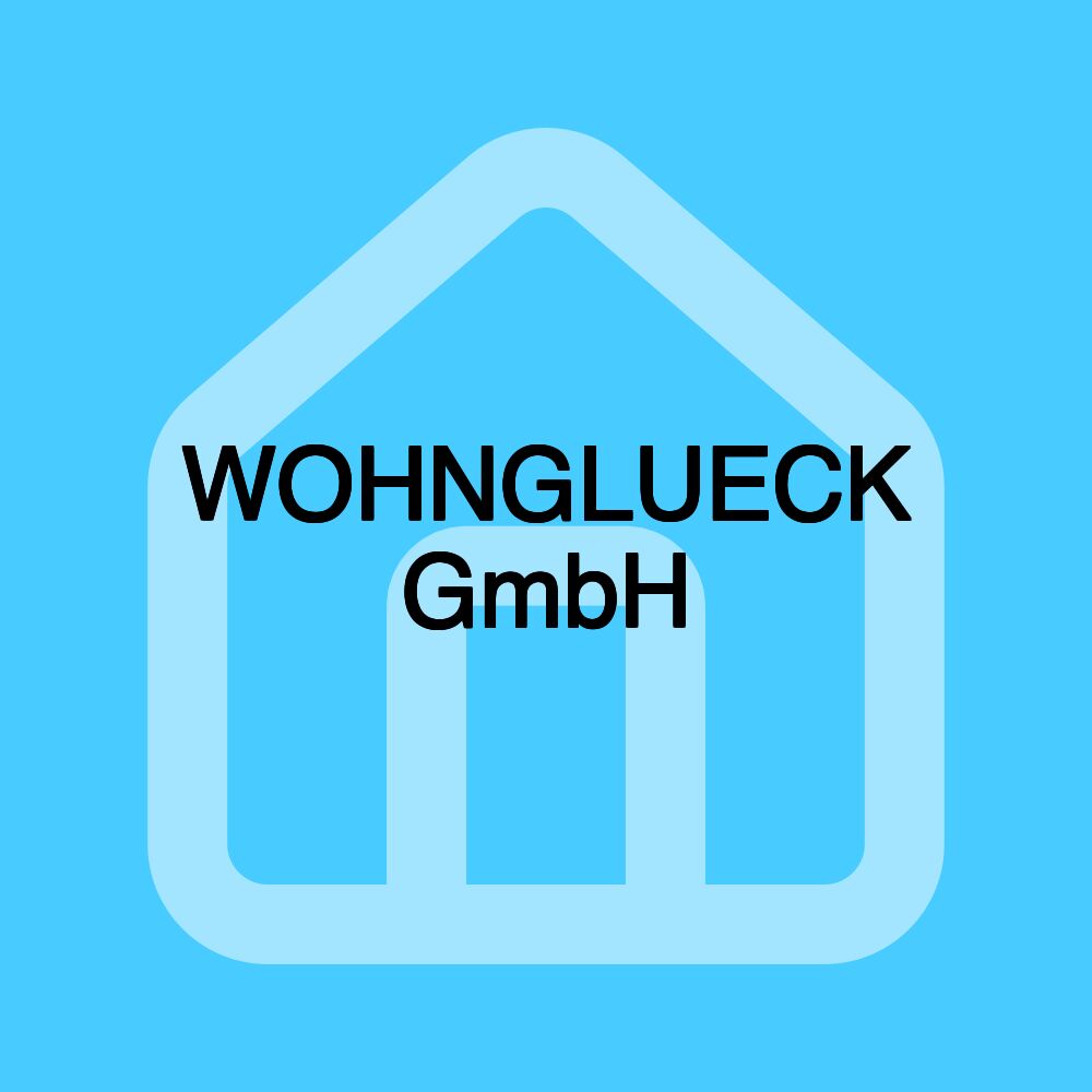 WOHNGLUECK GmbH