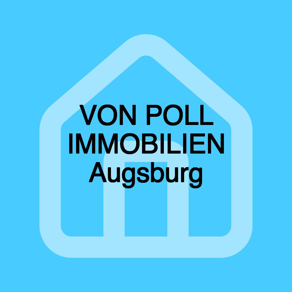 VON POLL IMMOBILIEN Augsburg