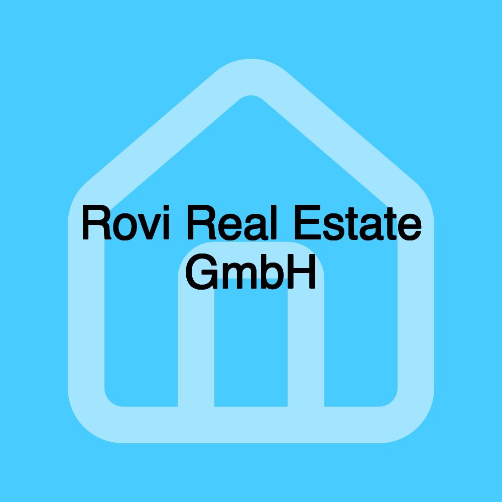 Rovi Real Estate GmbH