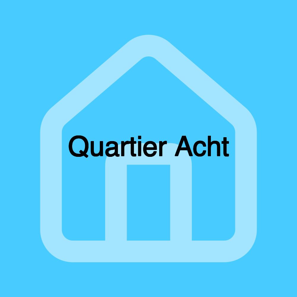 Quartier Acht