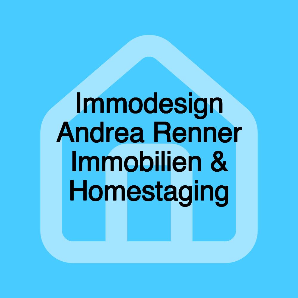 Immodesign Andrea Renner Immobilien & Homestaging