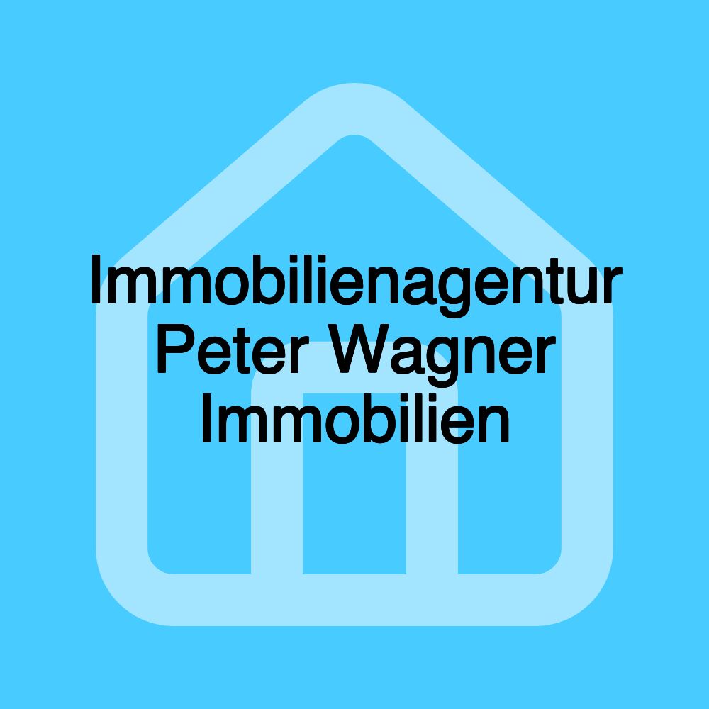 Immobilienagentur Peter Wagner Immobilien