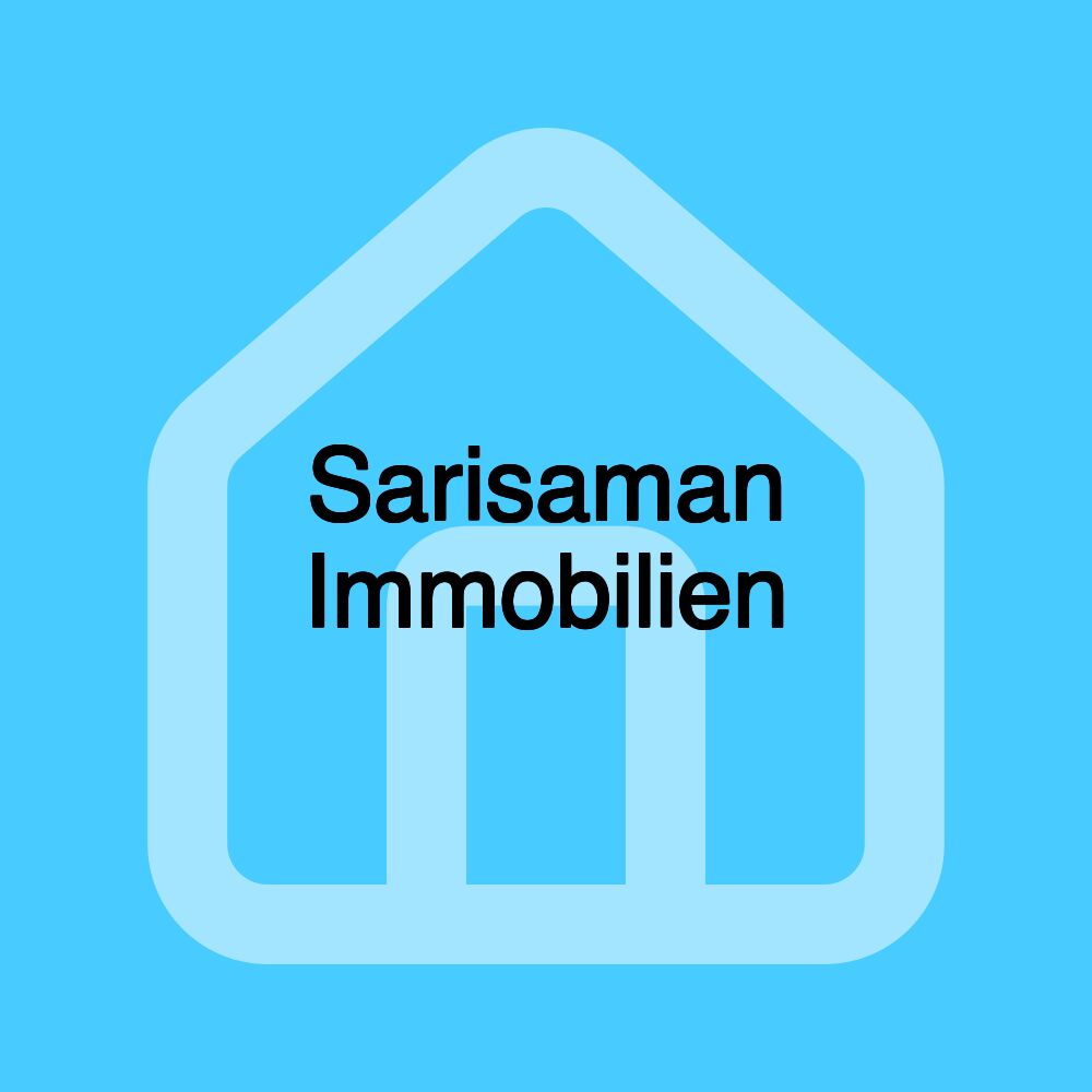 Sarisaman Immobilien