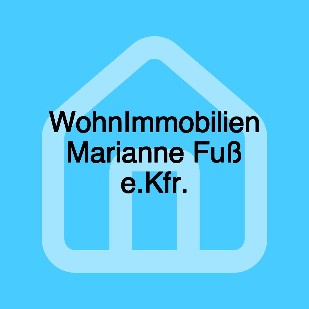 WohnImmobilien Marianne Fuß e.Kfr.