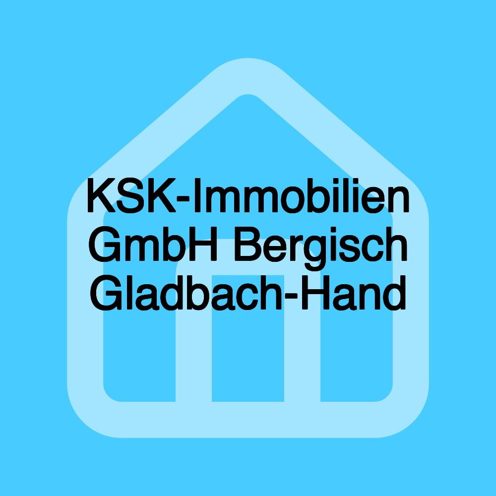 KSK-Immobilien GmbH Bergisch Gladbach-Hand