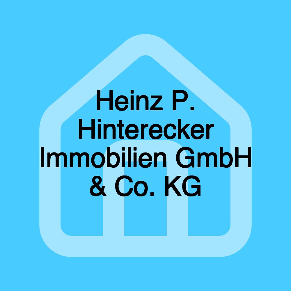 Heinz P. Hinterecker Immobilien GmbH & Co. KG