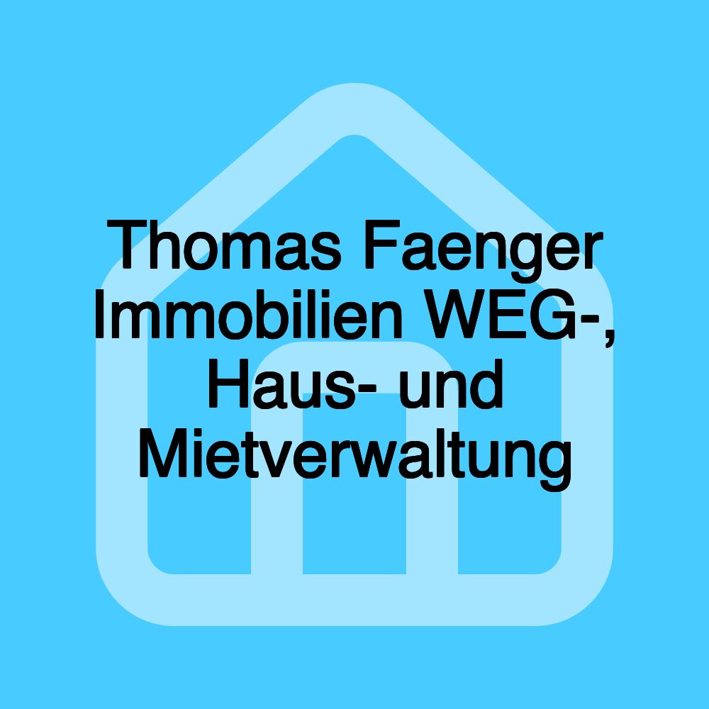 Thomas Faenger Immobilien WEG-, Haus- und Mietverwaltung