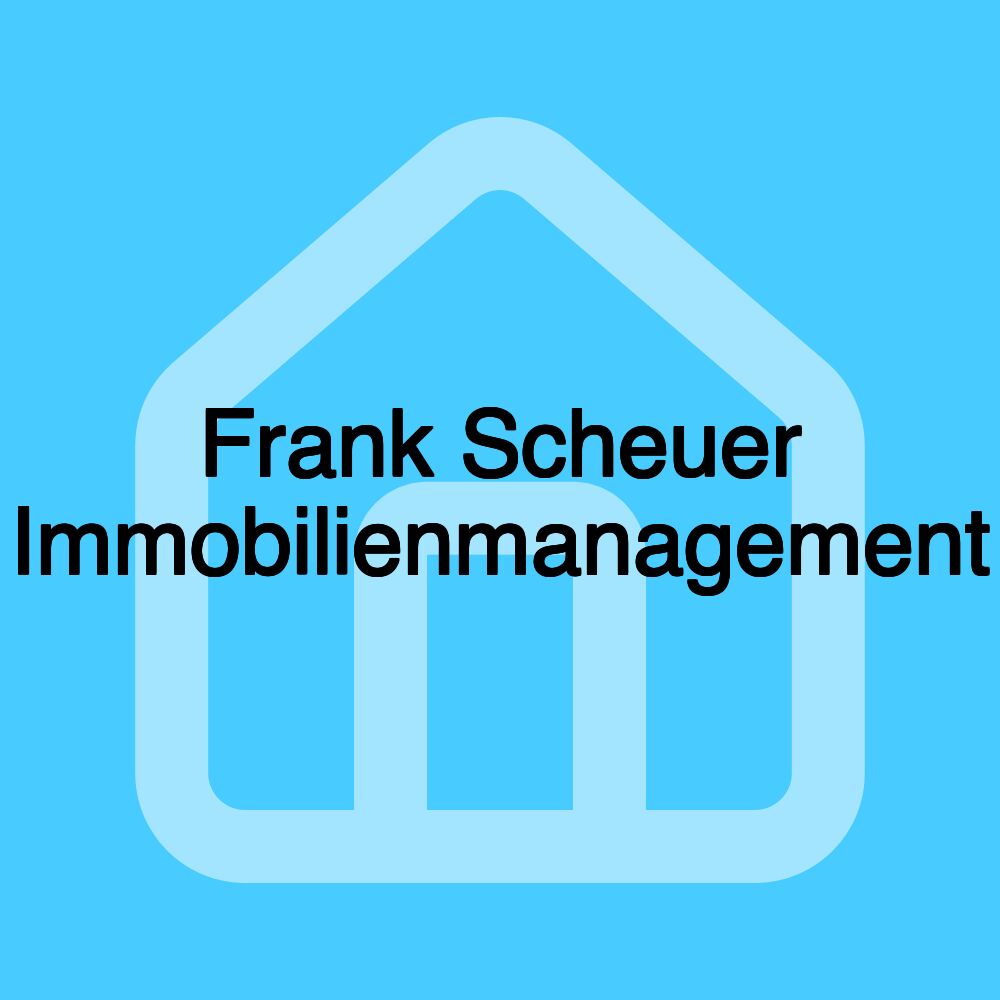 Frank Scheuer Immobilienmanagement