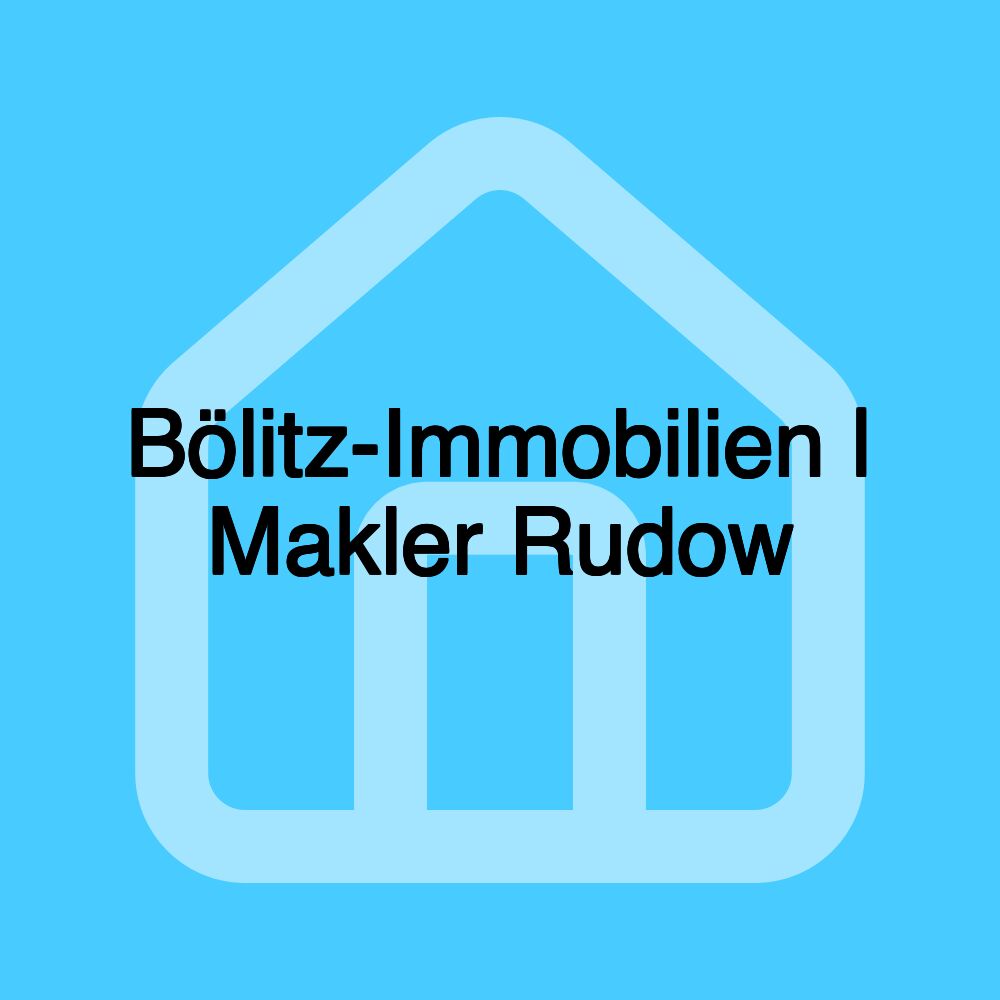 Bölitz-Immobilien | Makler Rudow