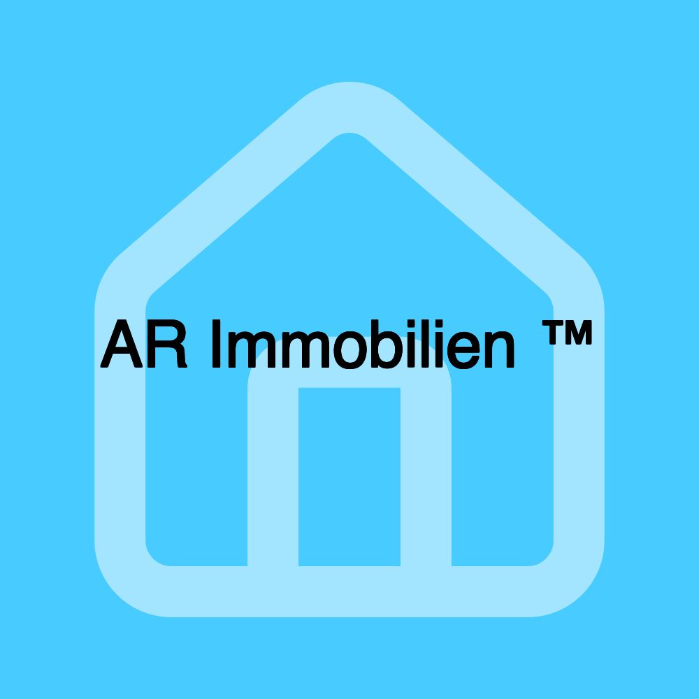 AR Immobilien ™