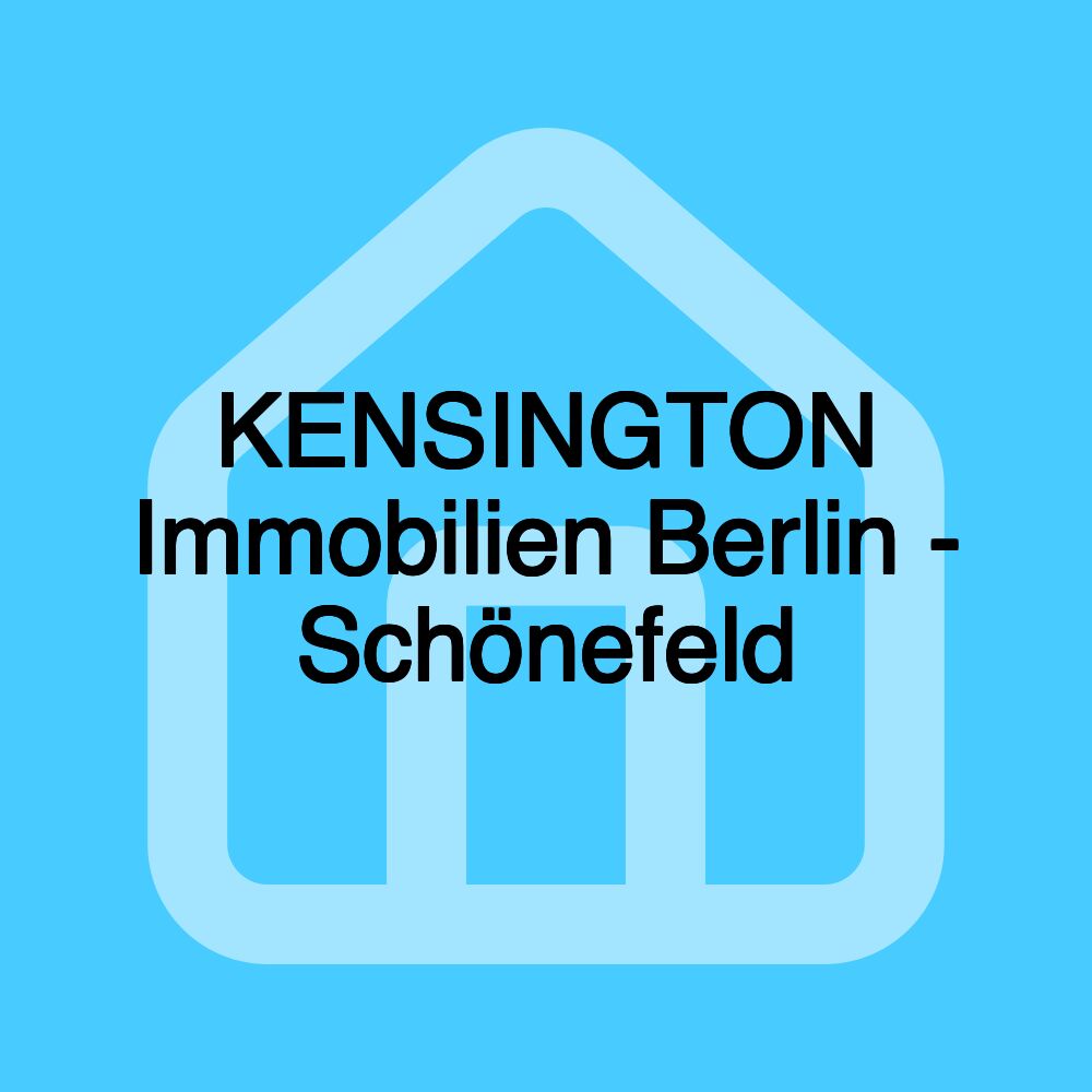 KENSINGTON Immobilien Berlin - Schönefeld