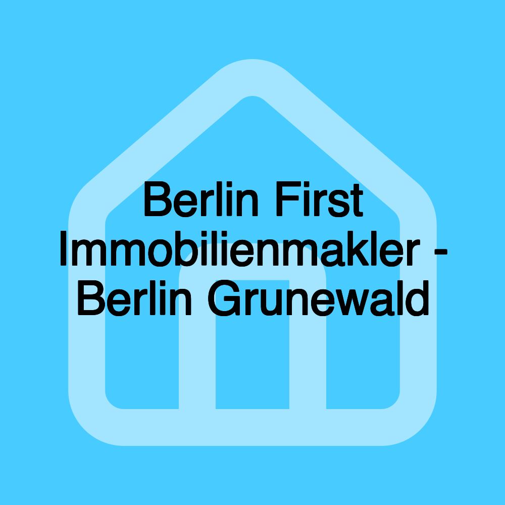 Berlin First Immobilienmakler - Berlin Grunewald