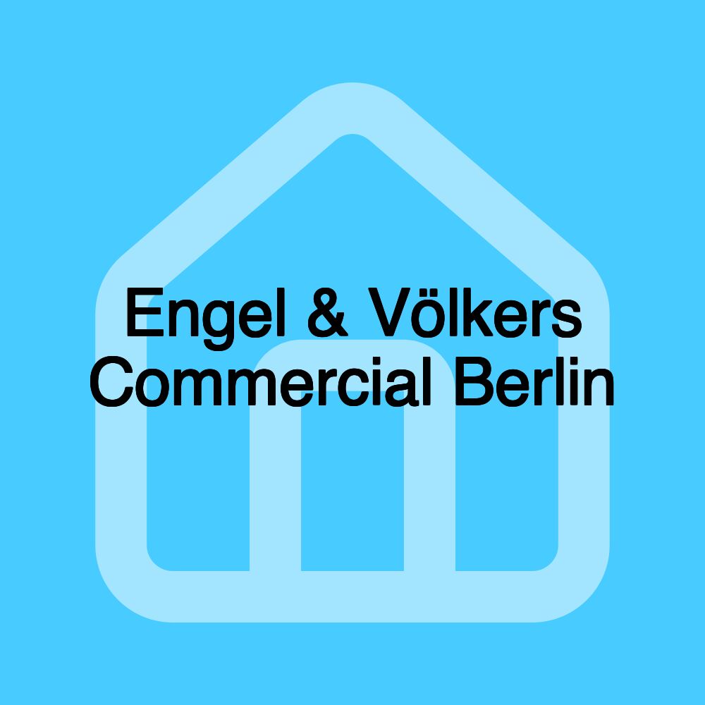 Engel & Völkers Commercial Berlin