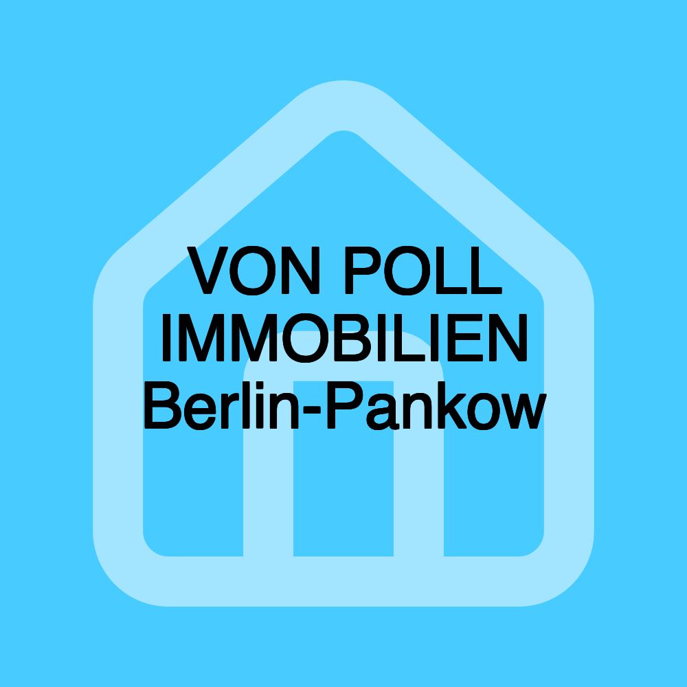 VON POLL IMMOBILIEN Berlin-Pankow