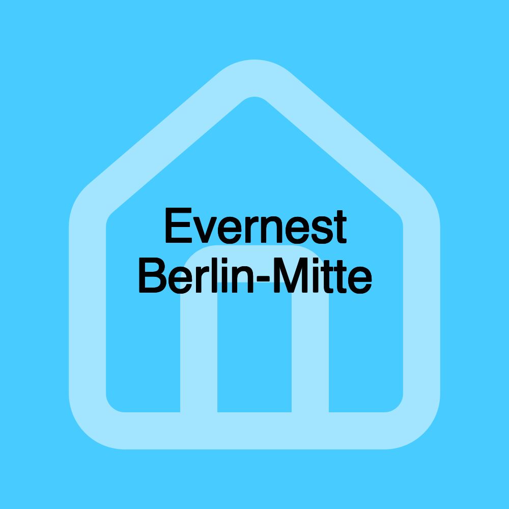 Evernest Berlin-Mitte