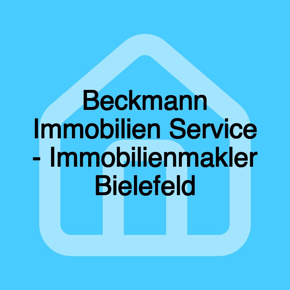 Beckmann Immobilien Service - Immobilienmakler Bielefeld