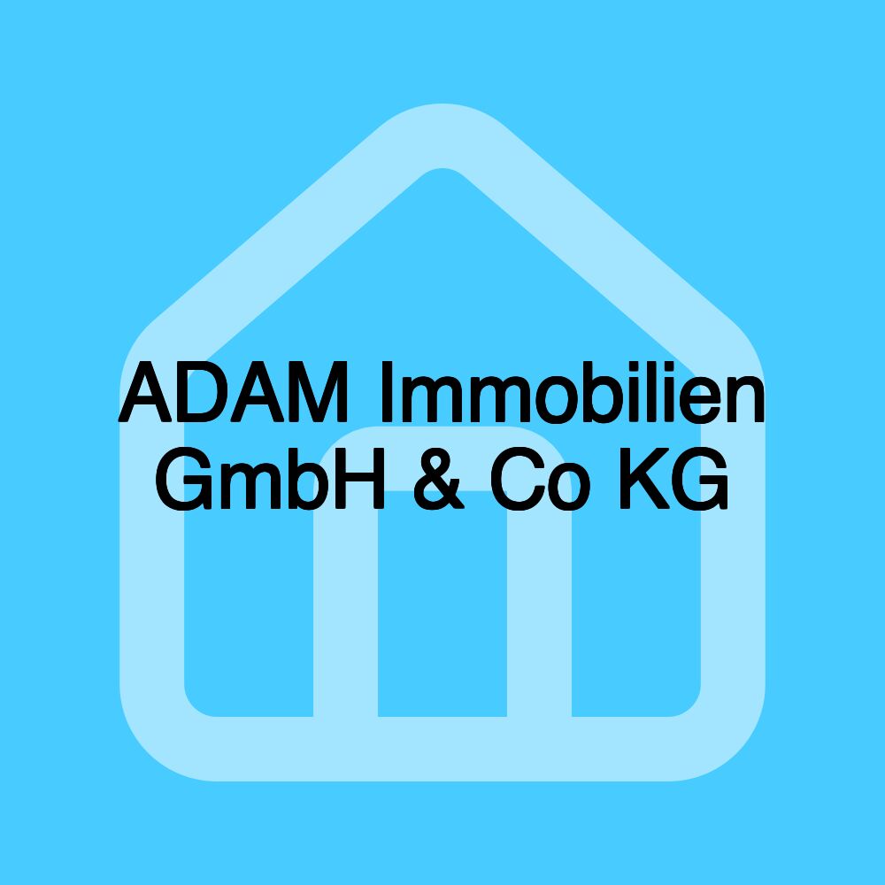 ADAM Immobilien GmbH & Co KG