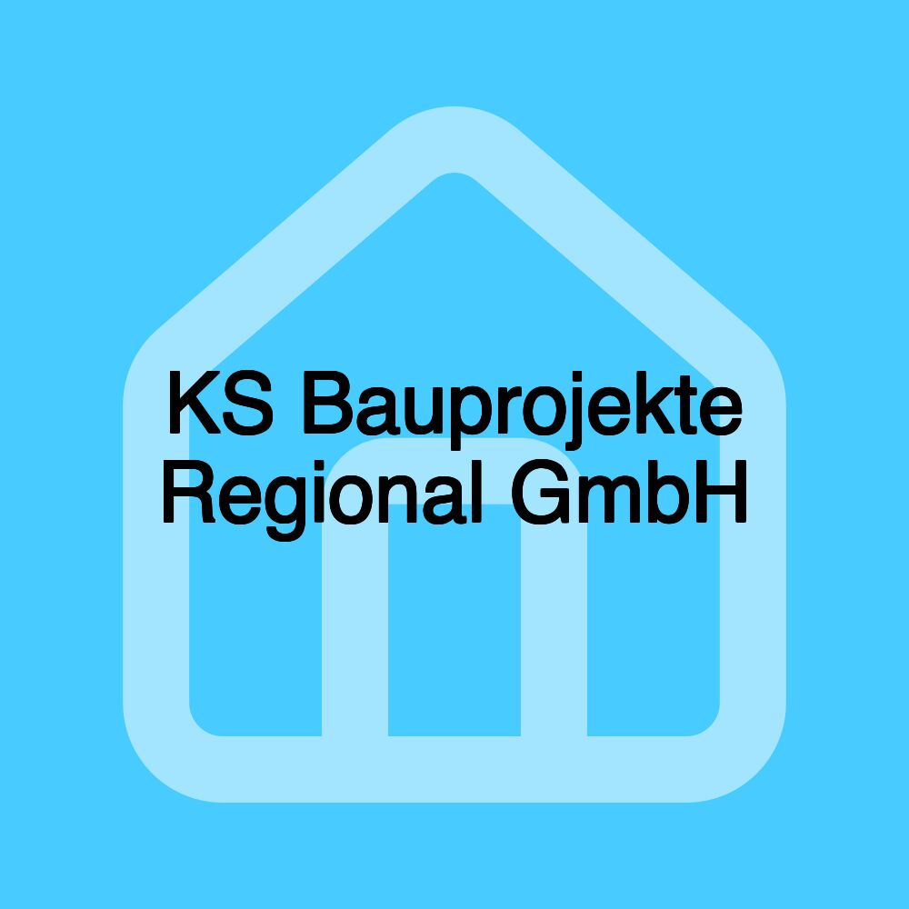 KS Bauprojekte Regional GmbH