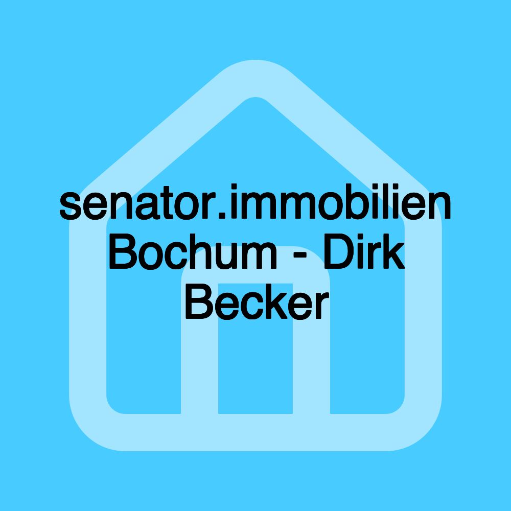 senator.immobilien Bochum - Dirk Becker