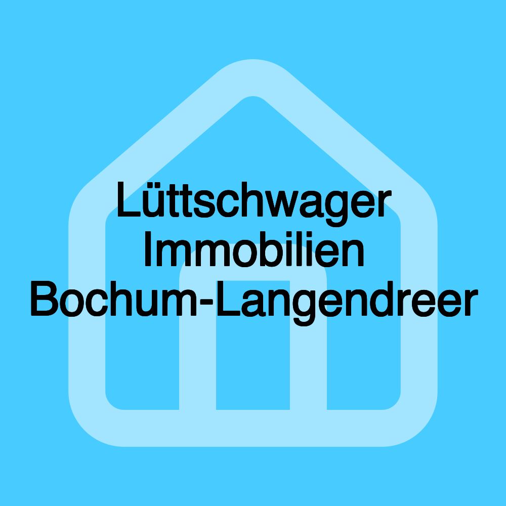 Lüttschwager Immobilien Bochum-Langendreer