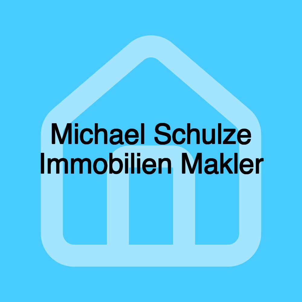 Michael Schulze Immobilien Makler