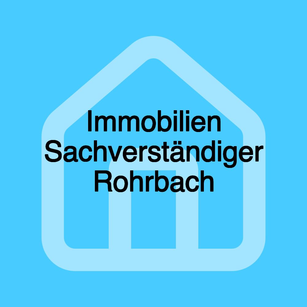 Immobilien Sachverständiger Rohrbach