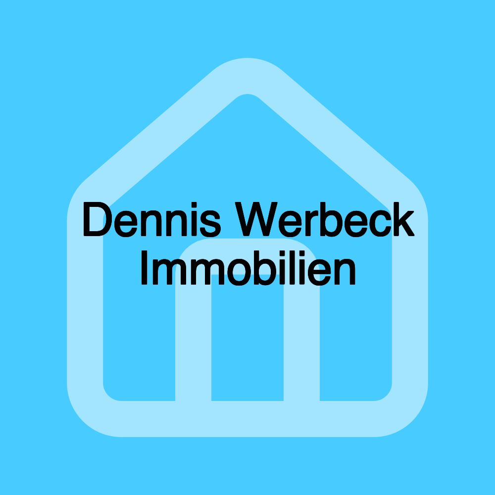 Dennis Werbeck Immobilien