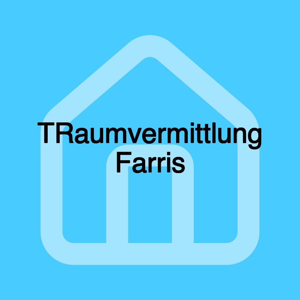 TRaumvermittlung Farris