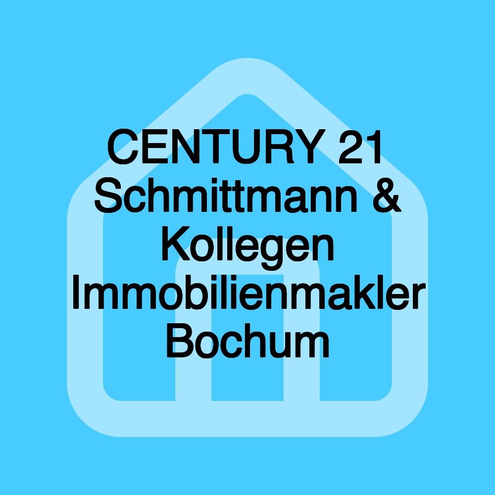 CENTURY 21 Schmittmann & Kollegen Immobilienmakler Bochum