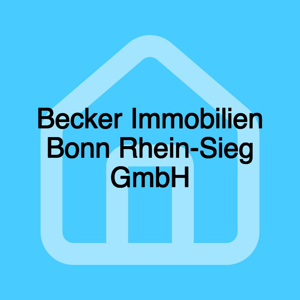 Becker Immobilien Bonn Rhein-Sieg GmbH