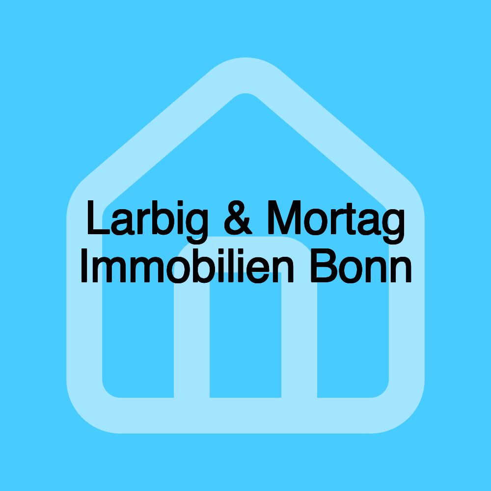 Larbig & Mortag Immobilien Bonn