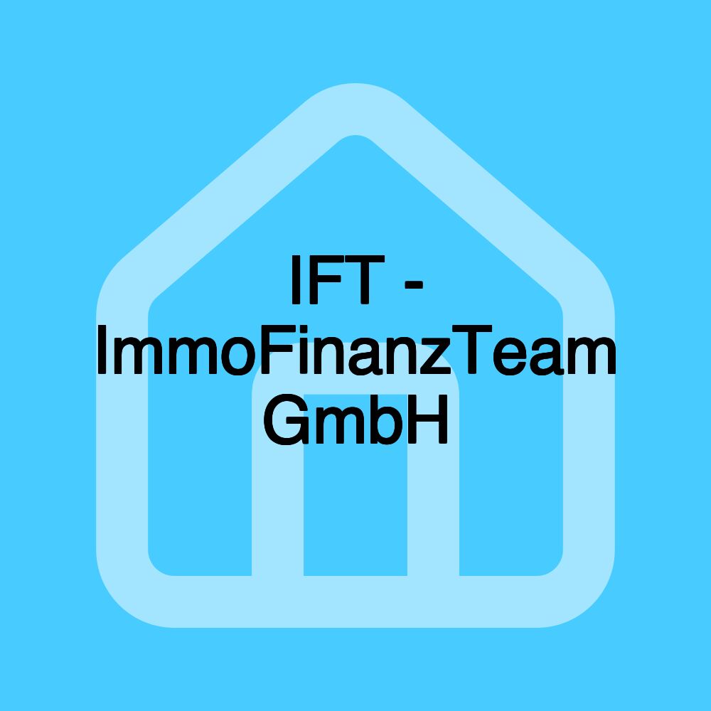 IFT - ImmoFinanzTeam GmbH