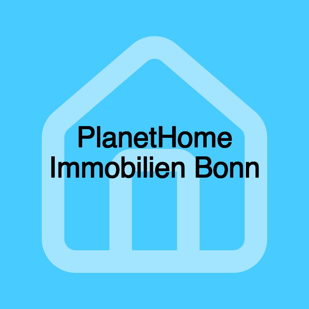 PlanetHome Immobilien Bonn