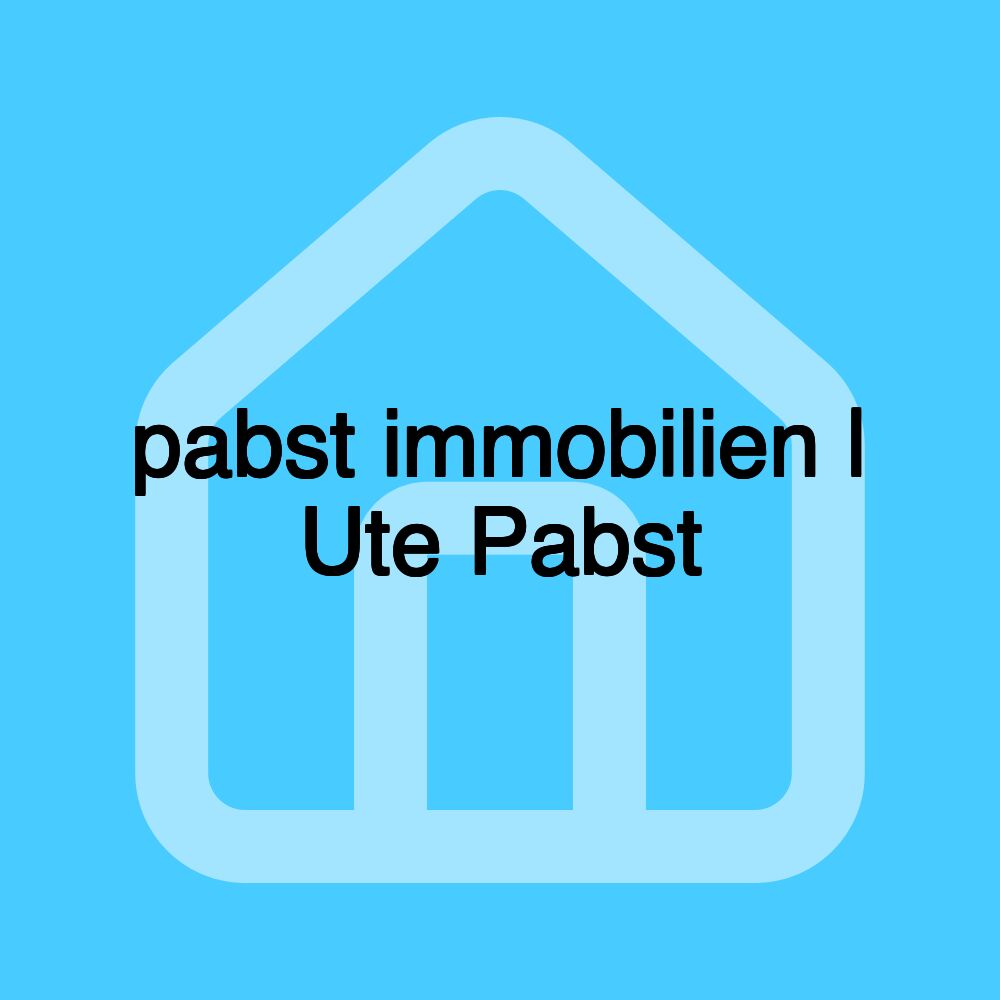 pabst immobilien | Ute Pabst