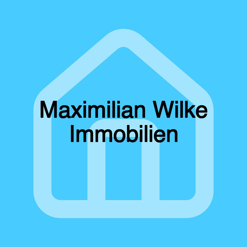 Maximilian Wilke Immobilien