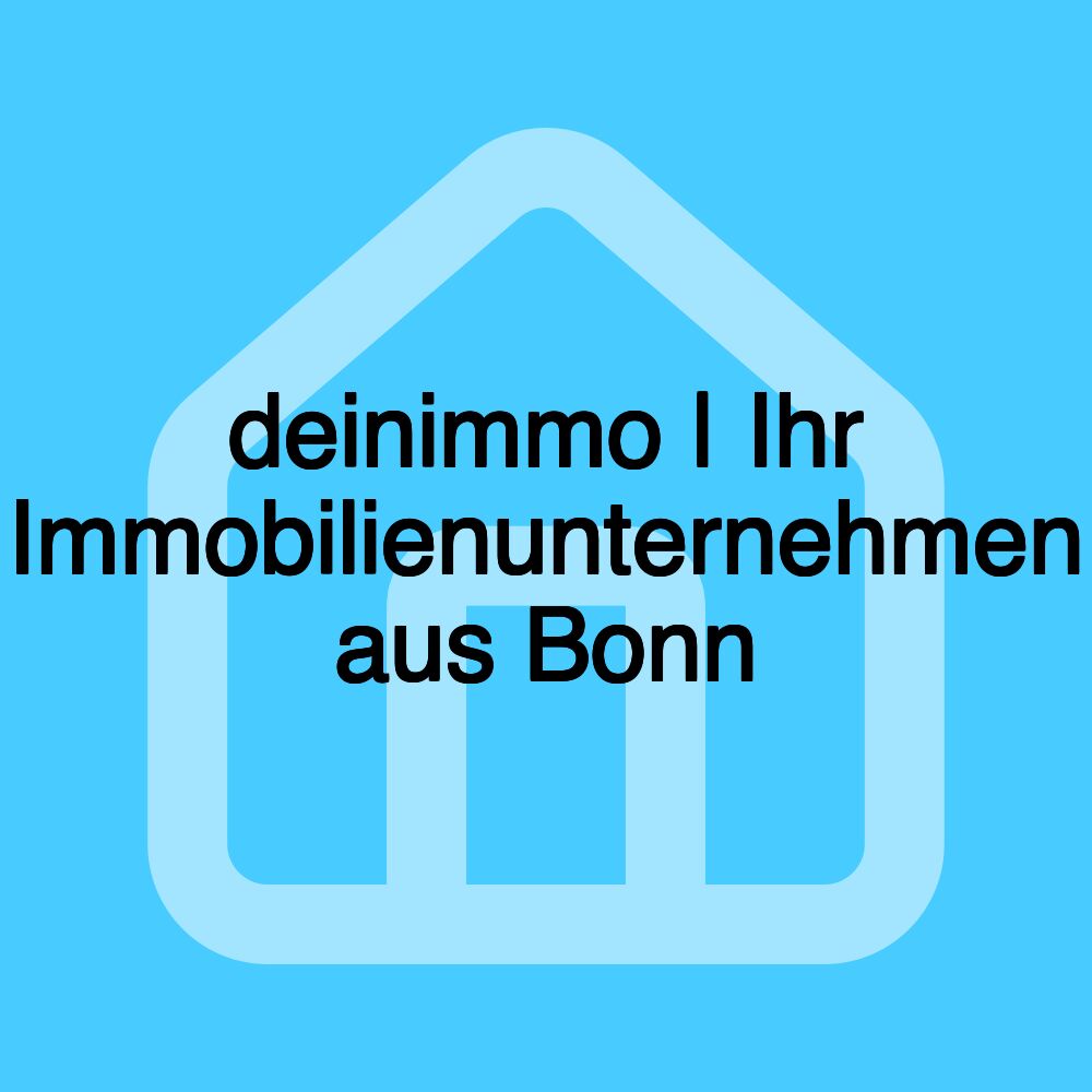 deinimmo | Ihr Immobilienunternehmen aus Bonn