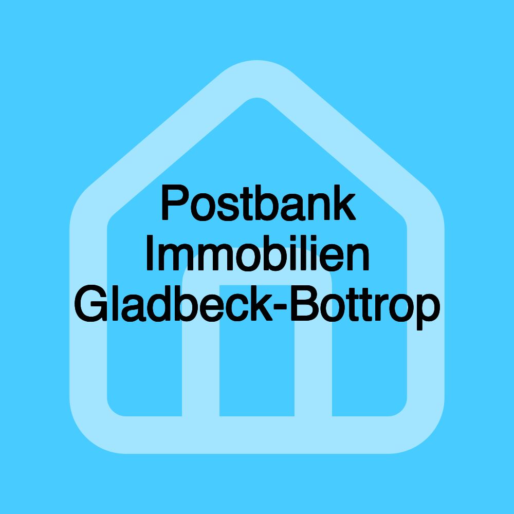 Postbank Immobilien Gladbeck-Bottrop