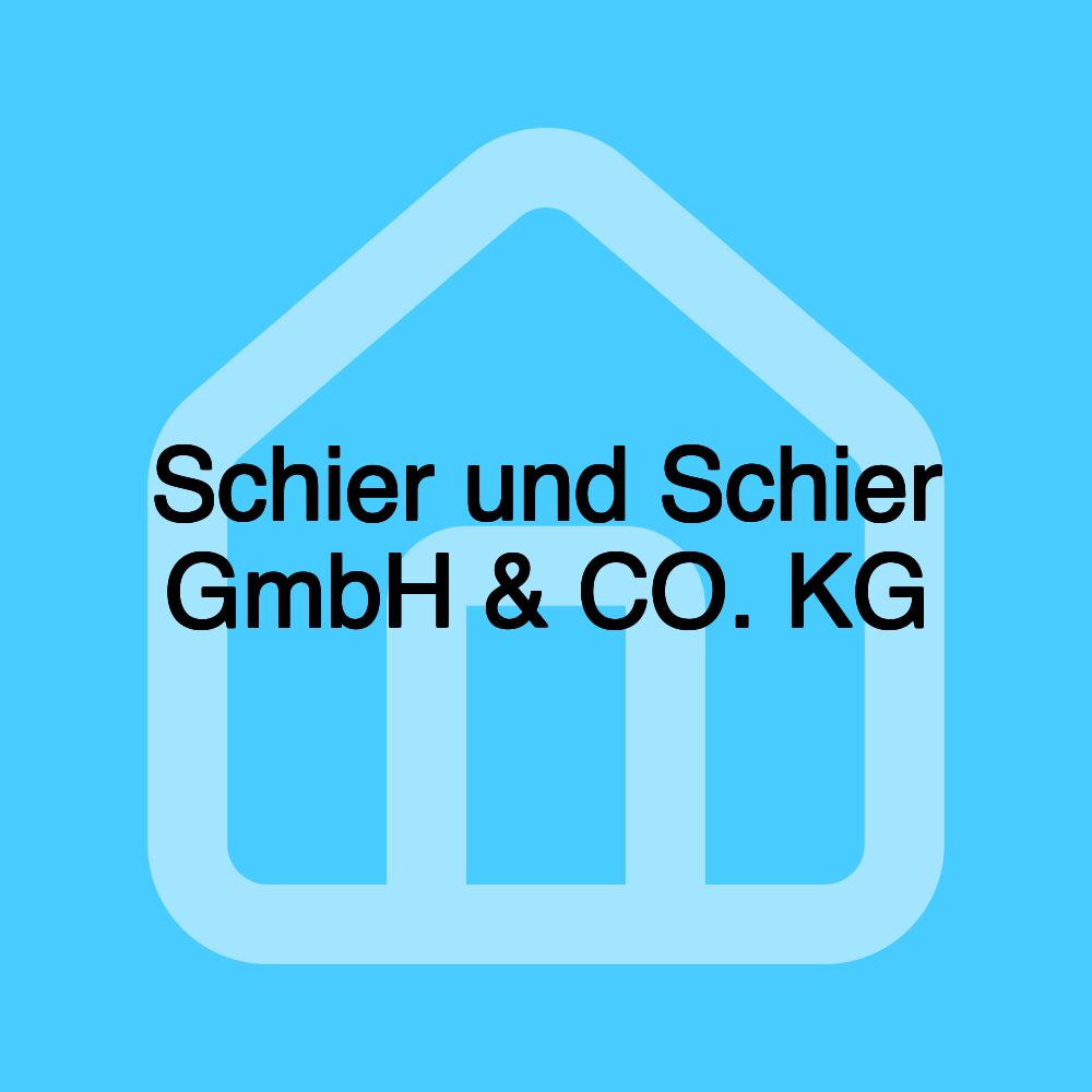 Schier und Schier GmbH & CO. KG