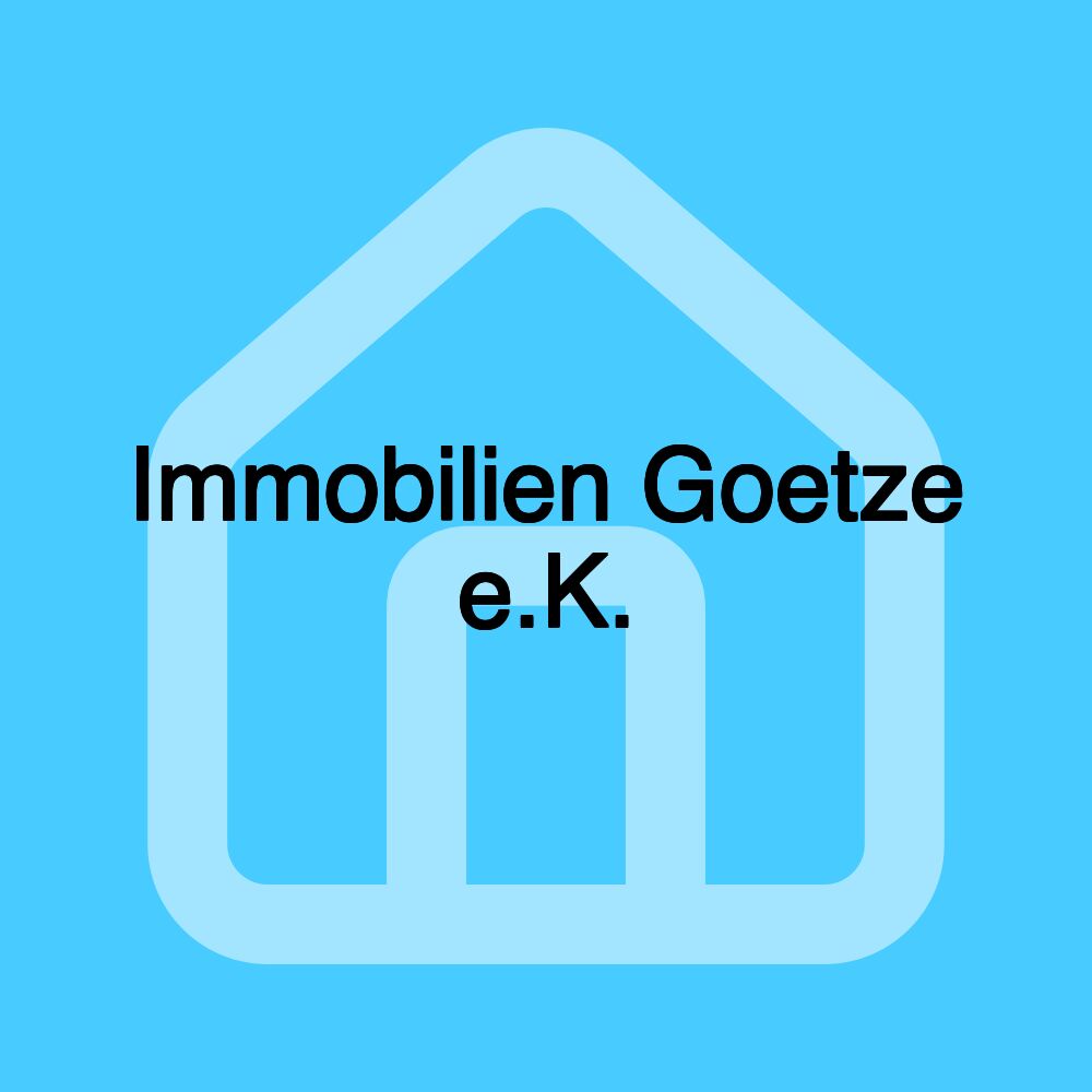 Immobilien Goetze e.K.