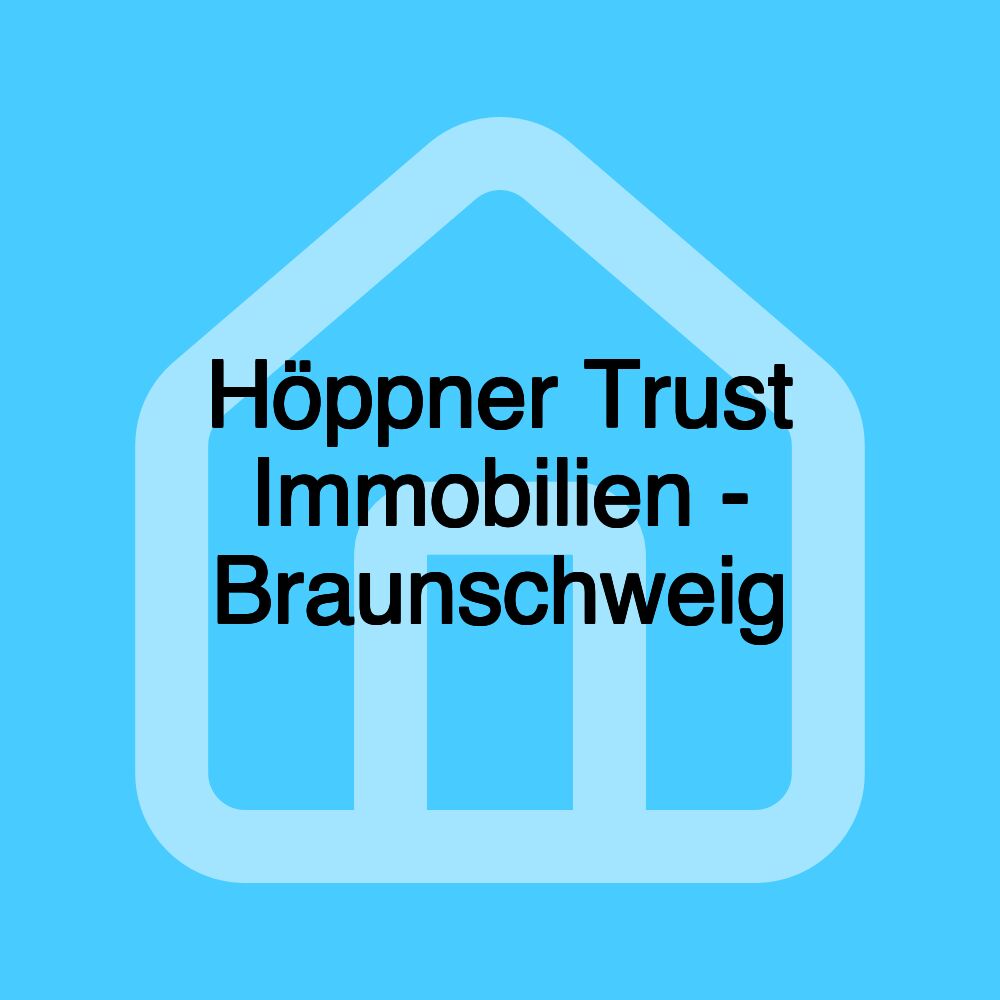 Höppner Trust Immobilien - Braunschweig