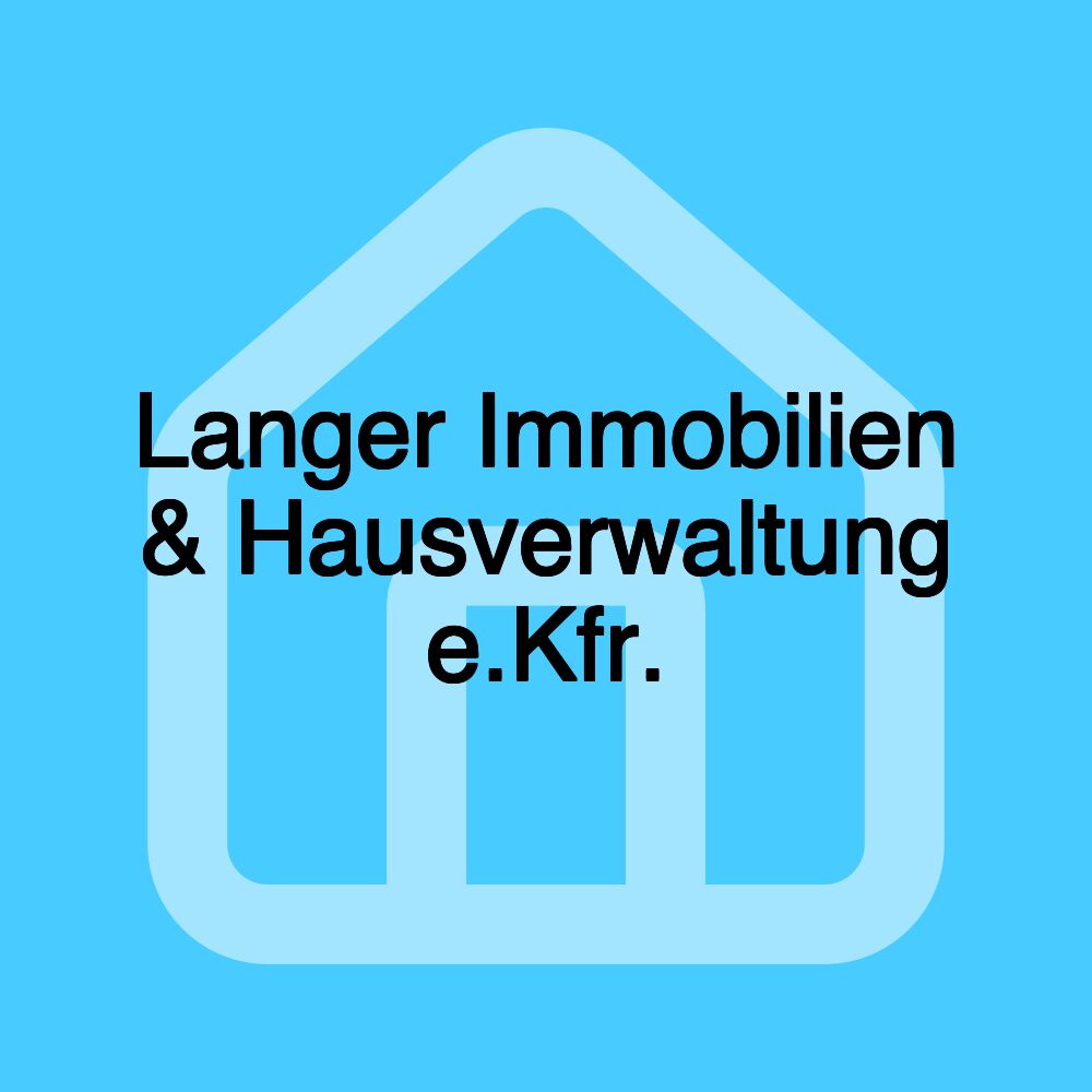 Langer Immobilien & Hausverwaltung e.Kfr.