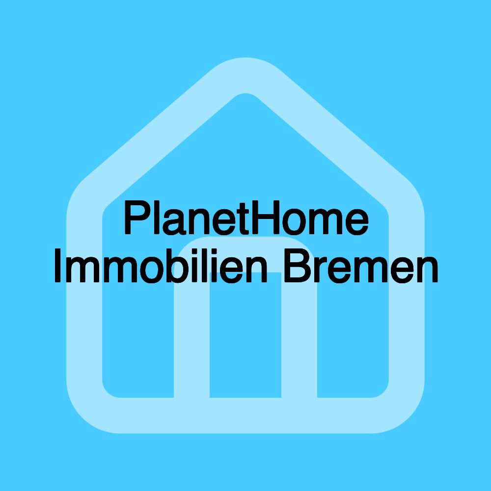 PlanetHome Immobilien Bremen