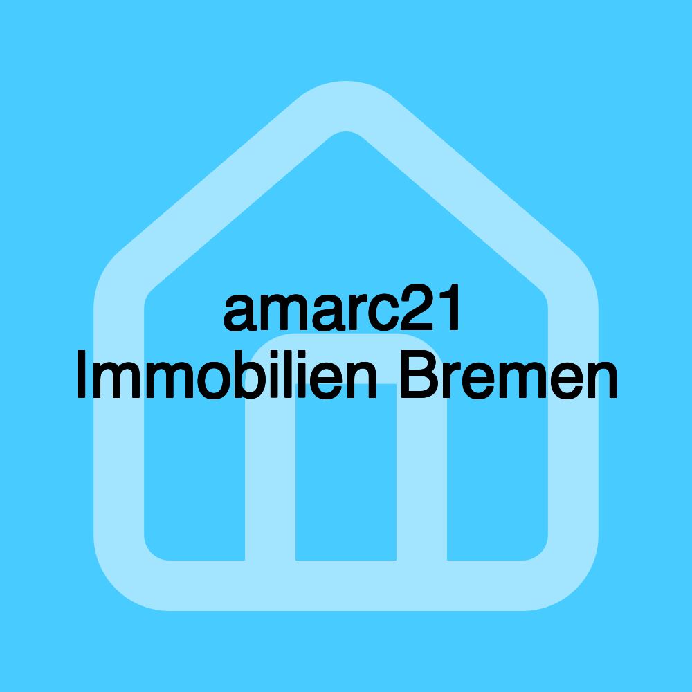 amarc21 Immobilien Bremen