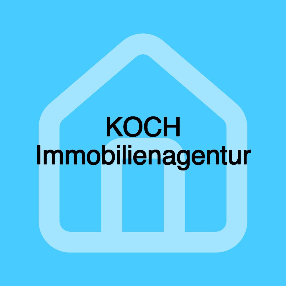 KOCH Immobilienagentur