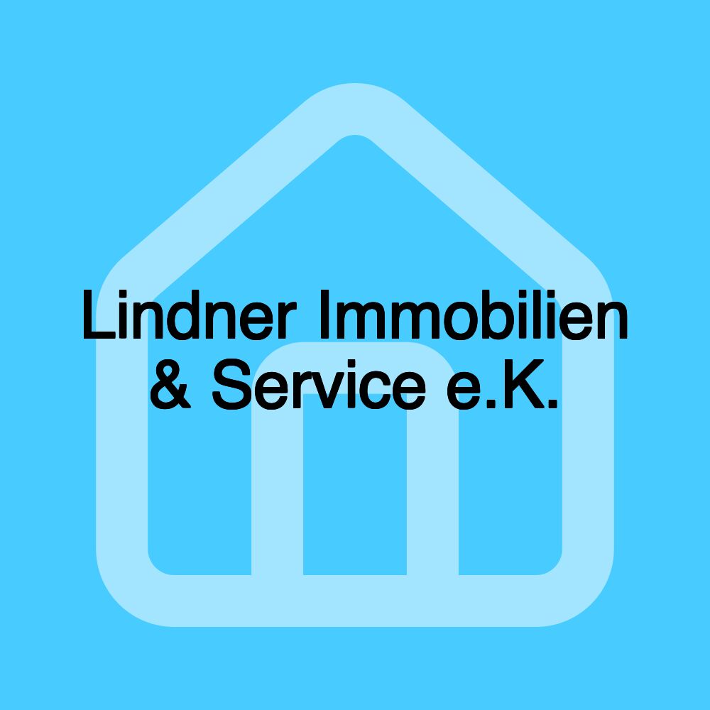 Lindner Immobilien & Service e.K.