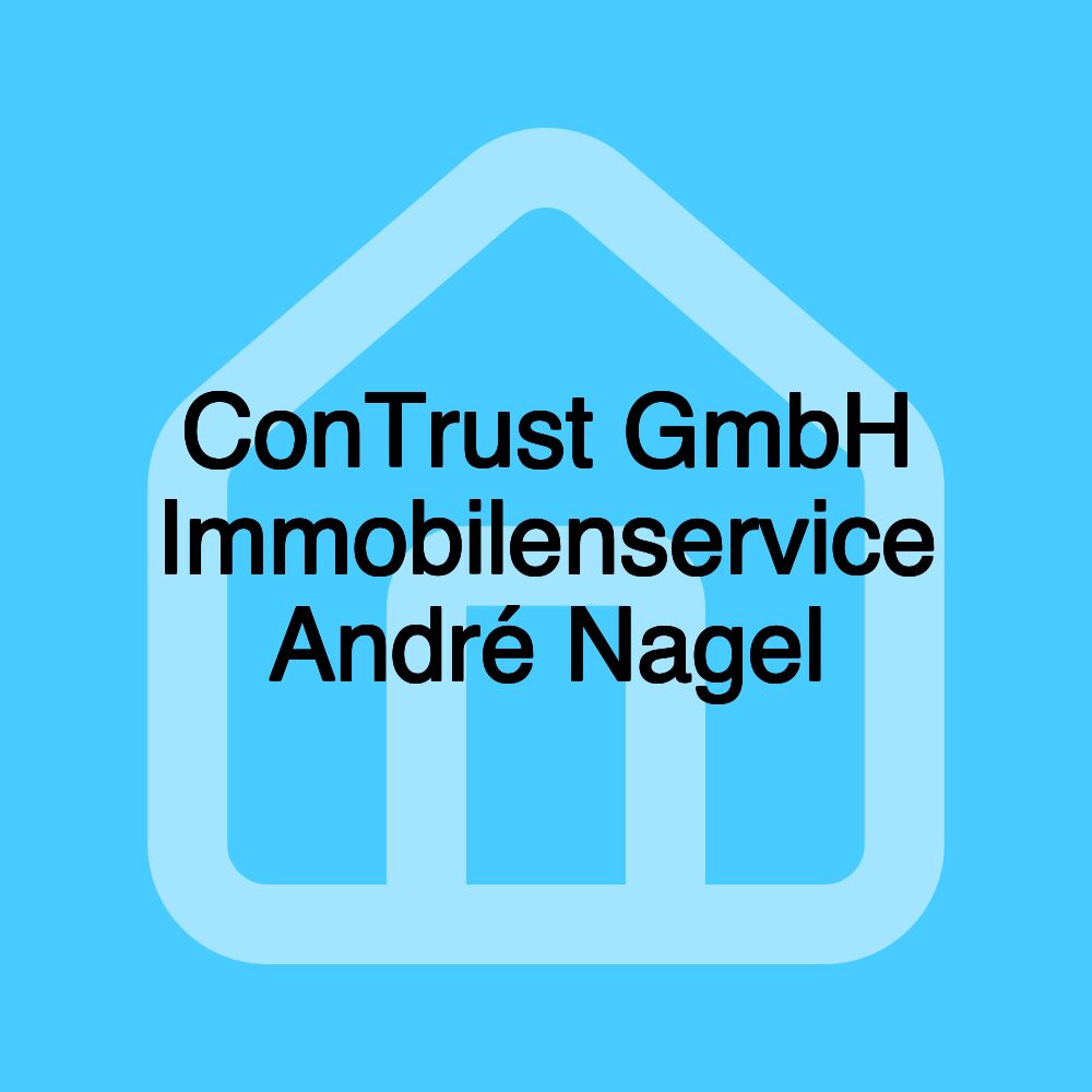 ConTrust GmbH Immobilenservice André Nagel