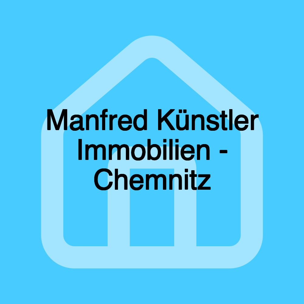 Manfred Künstler Immobilien - Chemnitz