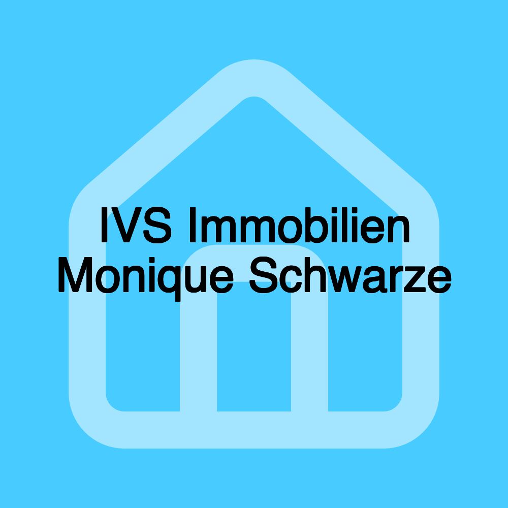 IVS Immobilien Monique Schwarze