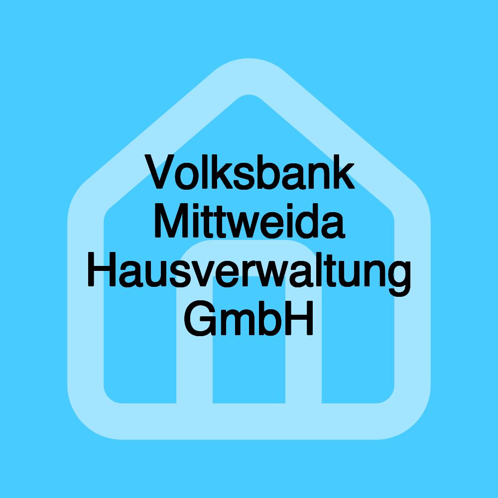 Volksbank Mittweida Hausverwaltung GmbH